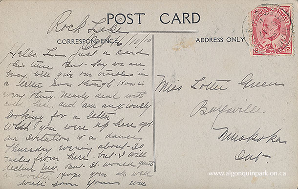 Postmarked postcard sent to Miss Lottie Green from Ranger William Hughes; reverse message written October 16, 1910. The image is captioned “Comfort cabin. Boundary Lake”. Boundary Lake is now known as Harness Lake and is located west of Rock Lake. The lake was previously named for its location on the southern boundary of the Park, as it was at that time. APPAC, 2021.18.89. Estate of Janet Ivel (Hughes) Gurr.