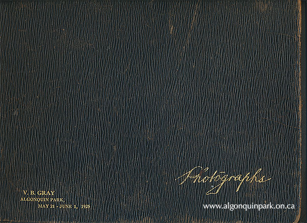 Cover of photograph album debossed “V.B. Gray Algonquin Park, May 21 – June 1, 1925”, APPAC, x2024.4.1-77. 