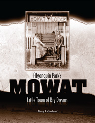 Book Cover Algonquin Park's Mowat: Little Town of Big Dreams